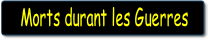 Morts durant les Guerres.